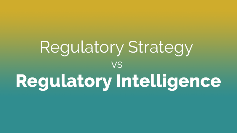 Regulatory strategy vs regulatory intelligence