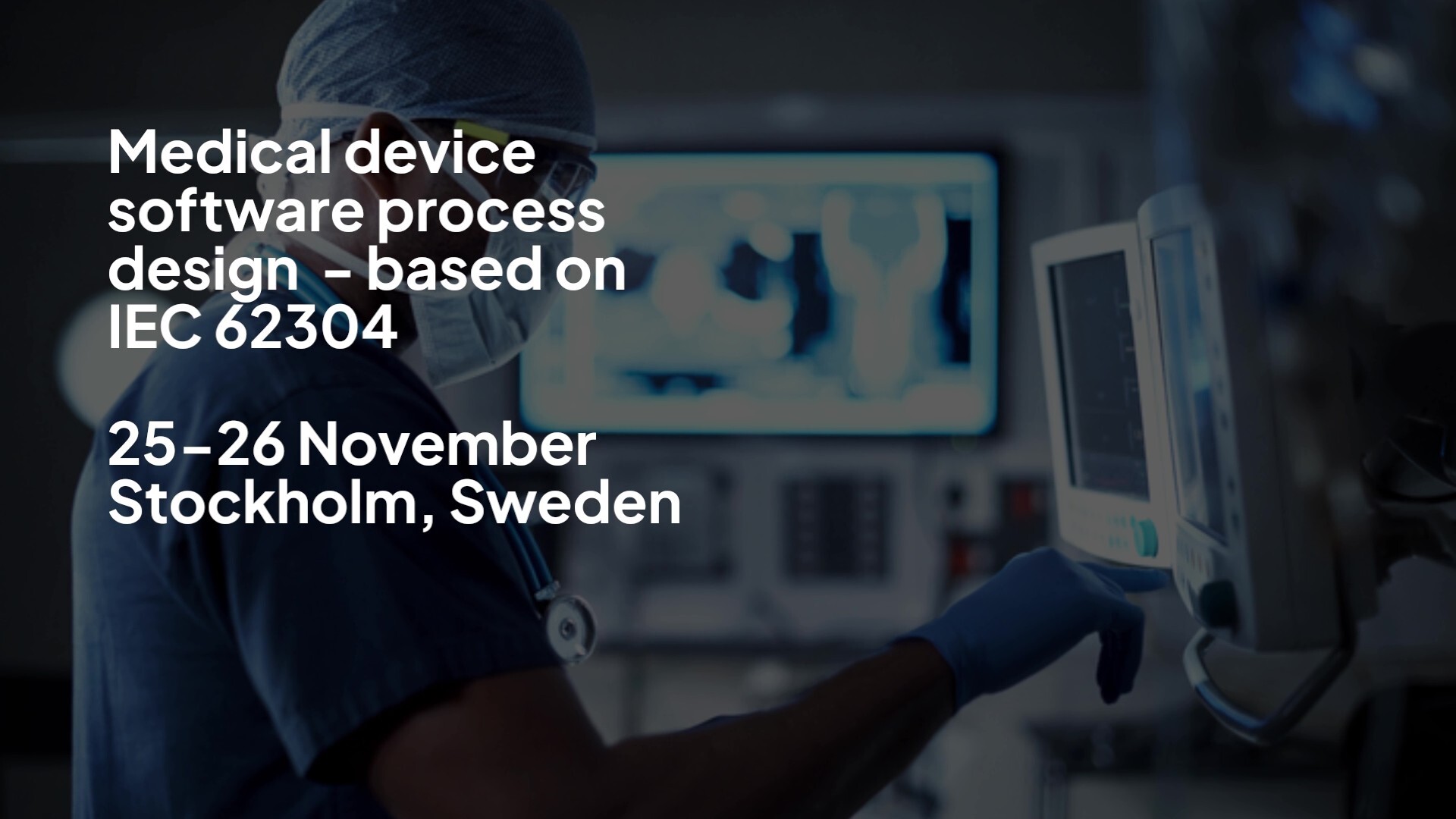 Medical Device Software Process Design based on IEC 62304 Course